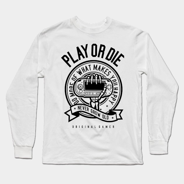 Play Or Die Long Sleeve T-Shirt by CRD Branding